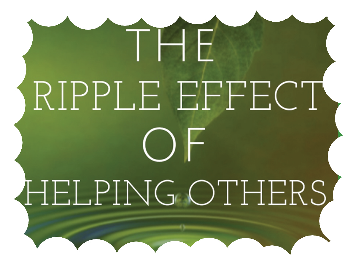 The Ripple Effect of Helping Others